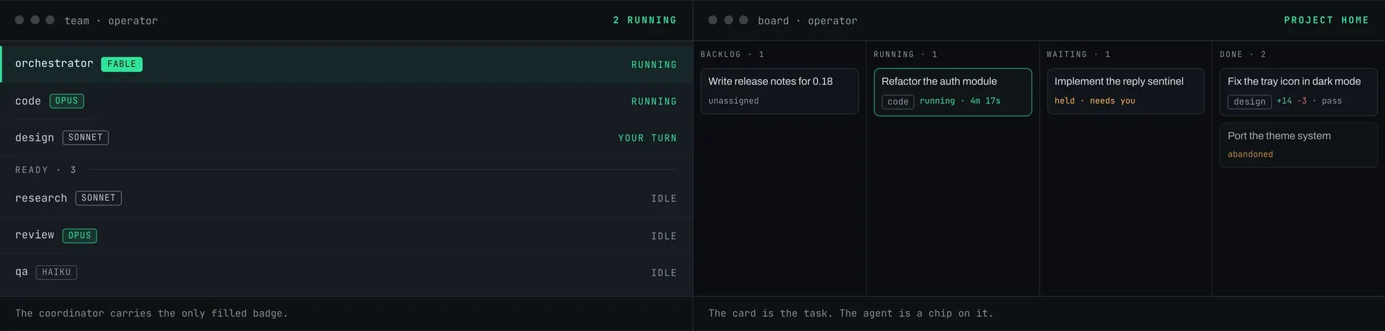 The team list beside the board: orchestrator and code running, design on your turn, and the four columns Backlog, Running, Waiting and Done