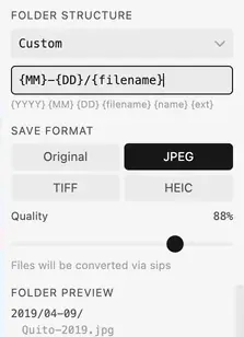 Photo Importer’s output panel: Folder structure Custom, the pattern {MM}-{DD}/{filename}, JPEG selected, and a folder preview starting 2019/04-09/ Quito-2019.jpg.