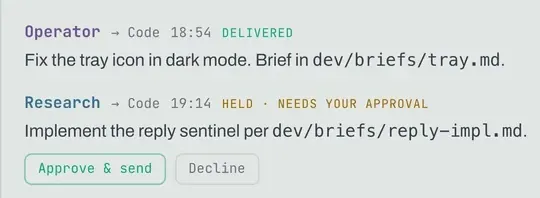 The comms list: Operator to Code, delivered; Research to Code, held, needs your approval, with Approve and send and Decline buttons under it.